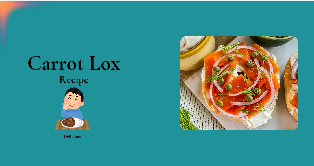 Simple Carrot Lox Recipe Inspired by Washington Post