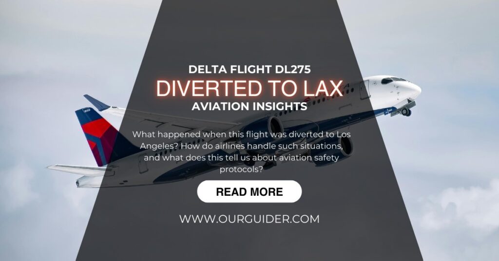 Delta flight DL275 diverted LAX