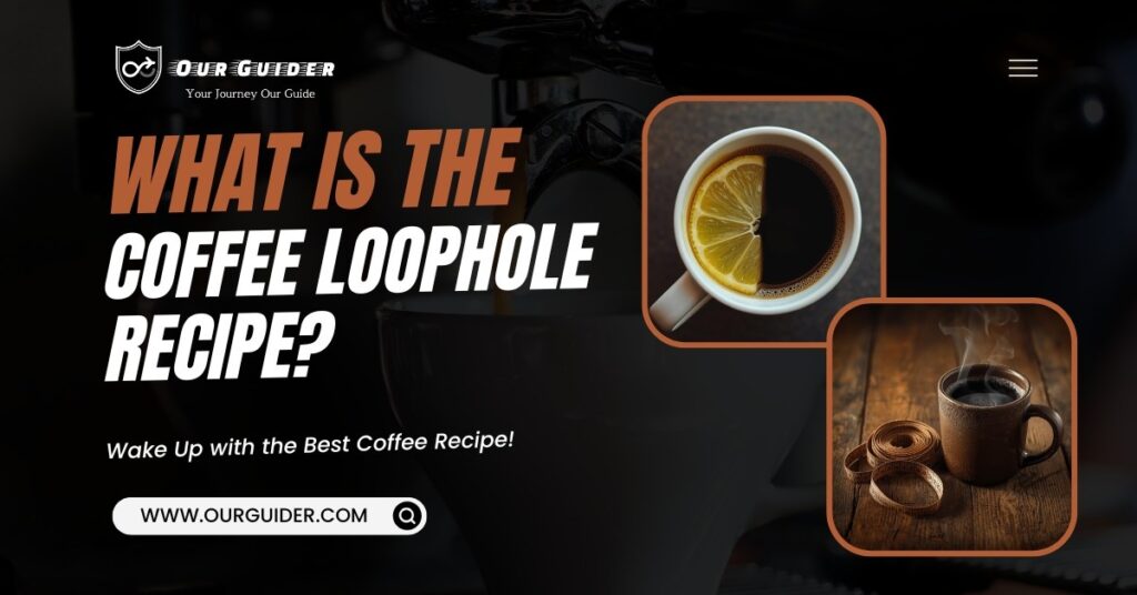 What Is the Coffee Loophole Recipe