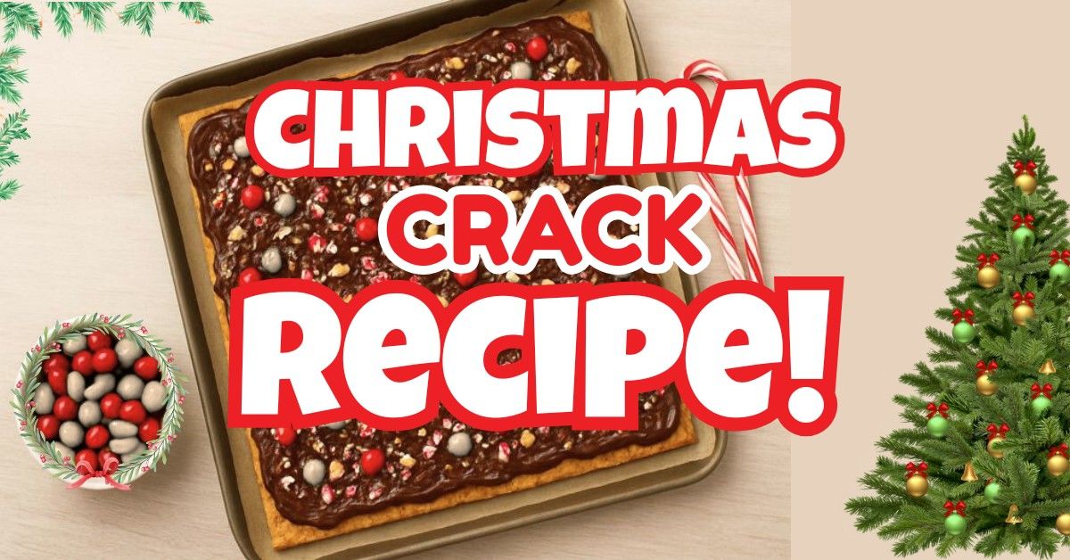 Christmas crack recipe