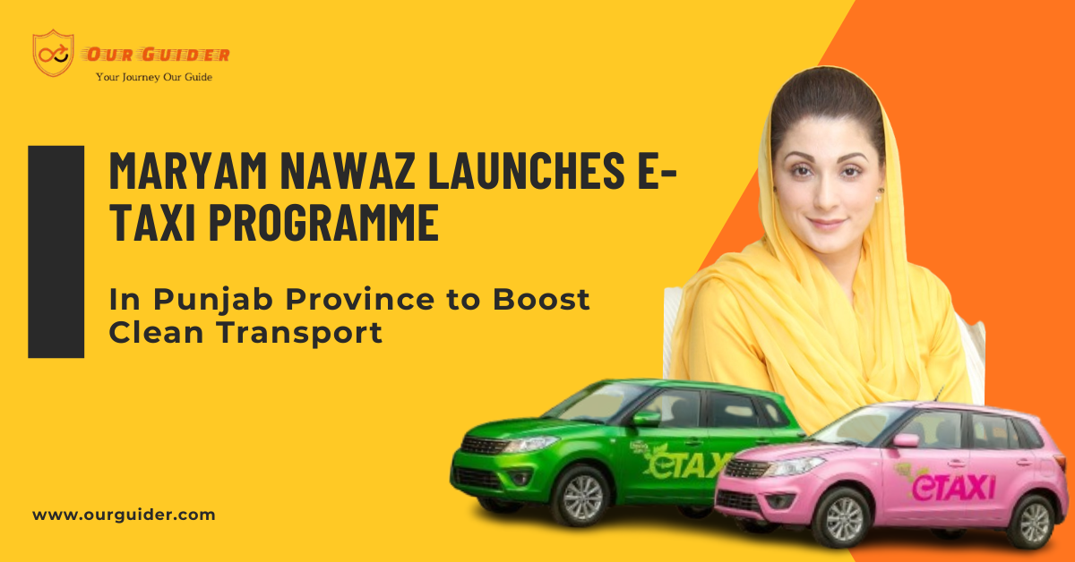Maryam Nawaz Launches E-Taxi Programme in Punjab Province